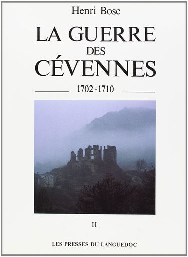 La Guerre des Cévennes : 1702-1710. Vol. 2. D'août à décembre 1703
