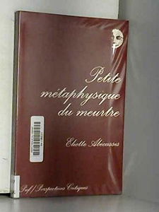 Petite métaphysique du meurtre