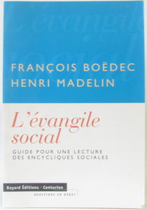 L'évangile social : guide pour une lecture des encycliques sociales