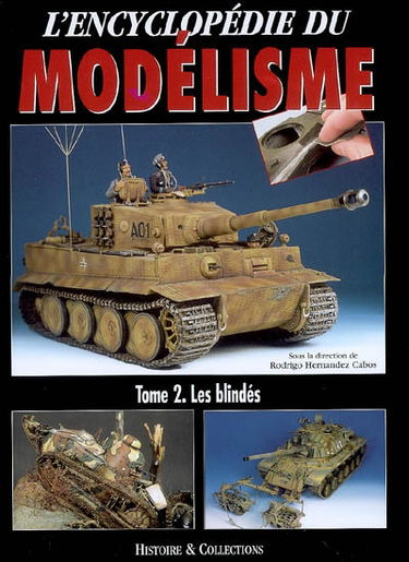 L'encyclopédie du modélisme. Vol. 2. Les blindés