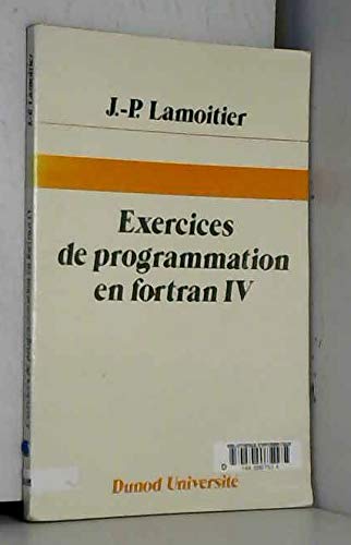 Exercices de programmation en Fortran IV