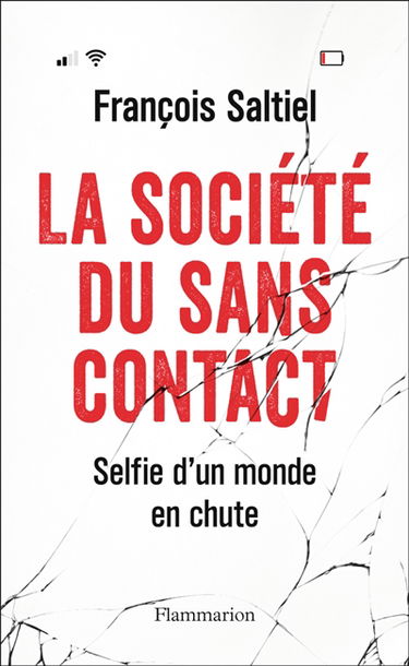 La société du sans contact : selfie d'un monde en chute