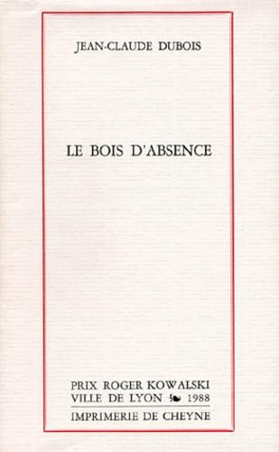 Le bois d'absence