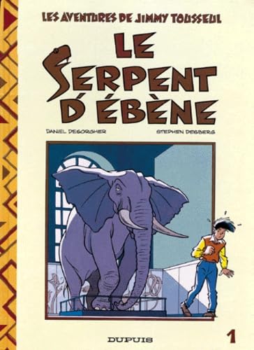Les aventures de Jimmy Tousseul. Vol. 1. Le Serpent d'ébène