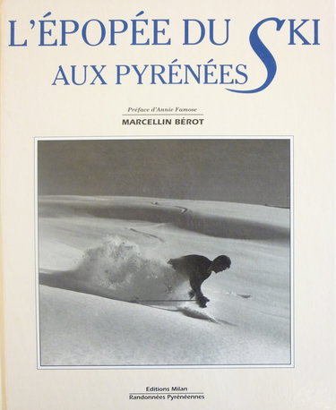 L'épopée du ski aux Pyrénées