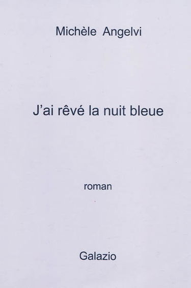 J'ai rêvé la nuit bleue