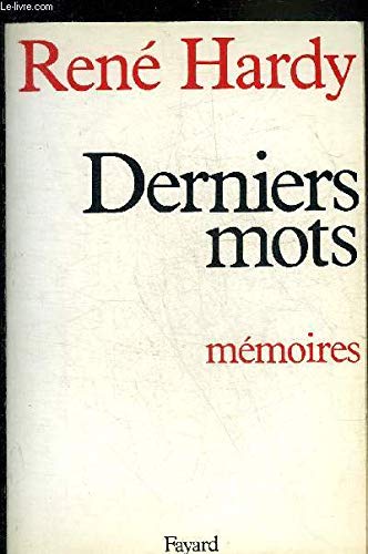 Derniers mots : mémoires