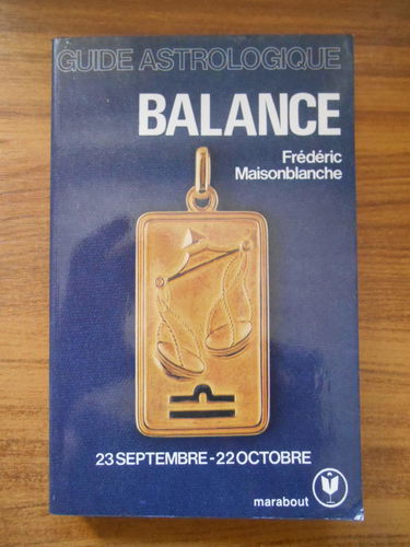 Guide astrologique : Balance, 23 septembre-22 octobre