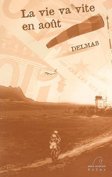 La vie va vite en août