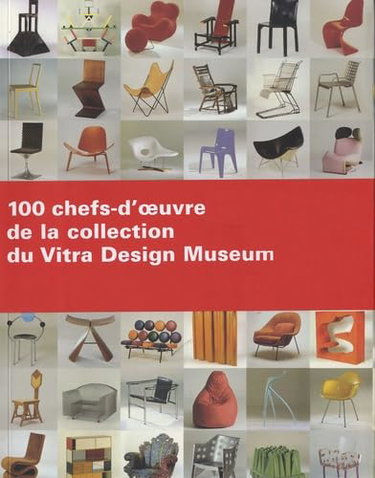 Couverture de 100 Chefs-d´oeuvre de la collection du Vitra Design Museum