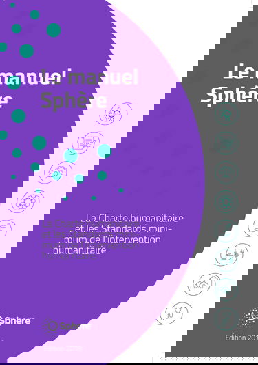 Le Manuel Sphère: La Charte Humanitaire Et Les Standards Minimums De L'intervention Humanitaires