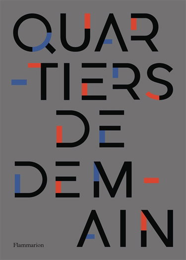 Couverture de Quartiers de demain : des héritages à réinventer
