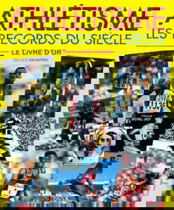 Athlétisme, les records du siècle : le livre d'or