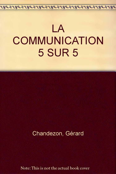 La Communication 5 sur 5