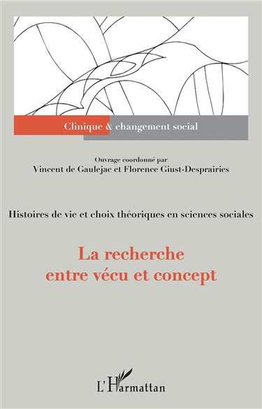 Couverture de Histoires de vies et choix théoriques en sciences sociales. La recherche entre vécu et concept