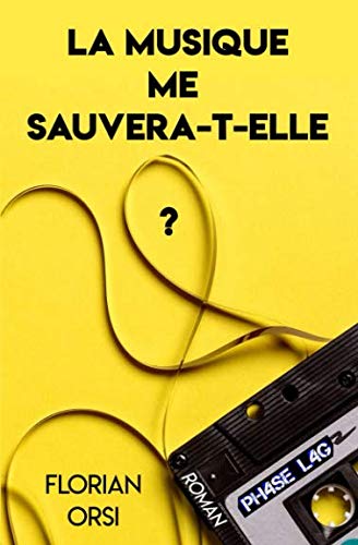 La musique me sauvera-t-elle ?