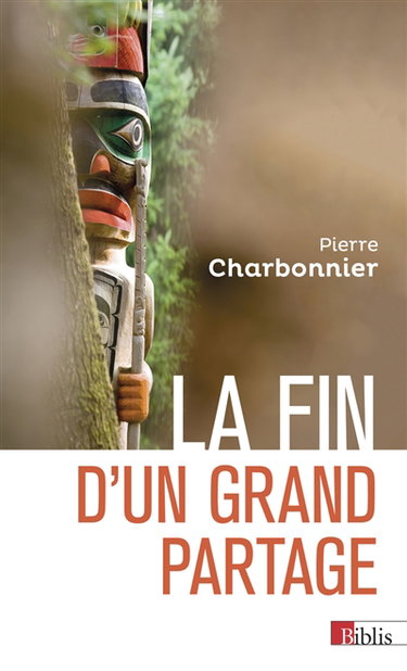 Couverture de La fin d'un grand partage : nature et société, de Durkheim à Descola