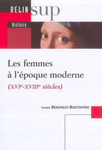 Les femmes à l'époque moderne : XVIe-XVIIIe siècles