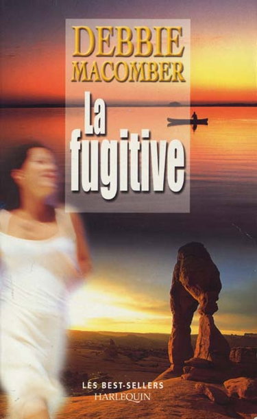 Couverture de La fugitive par Debbie Macomber