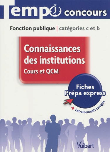 Connaissances des institutions : fonction publique, catégories C et B