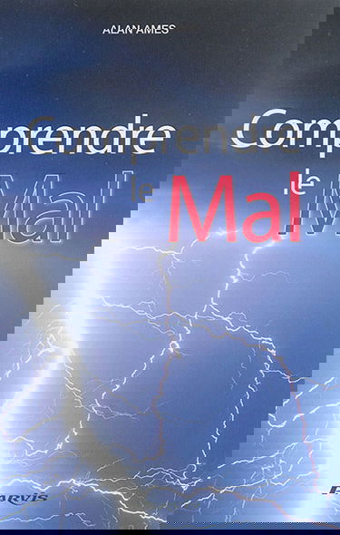 Comprendre le mal