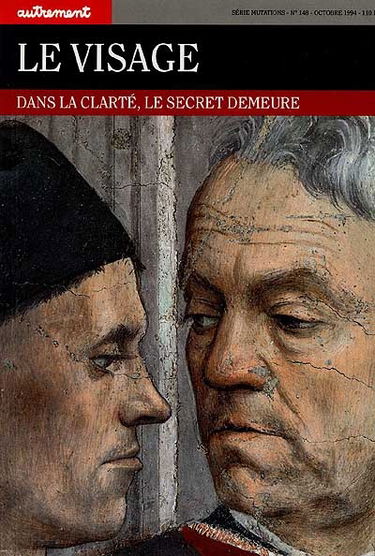 Le Visage : dans la clarté, le secret demeure