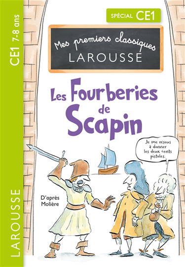 Les fourberies de Scapin : spécial CE1, 7-8 ans