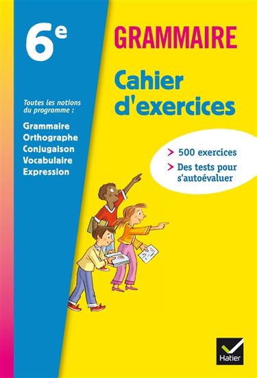 Grammaire 6e : cahier d'exercices