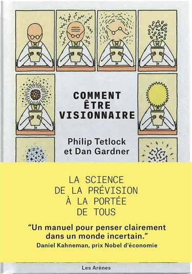 Comment être visionnaire : la science de la prévision à la portée de tous