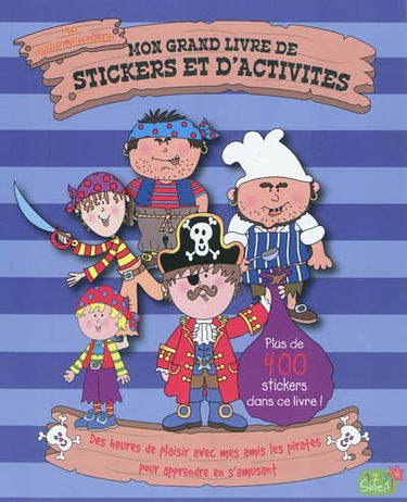 Les joyeux moussaillons : mon grand livre de stickers et d'activités
