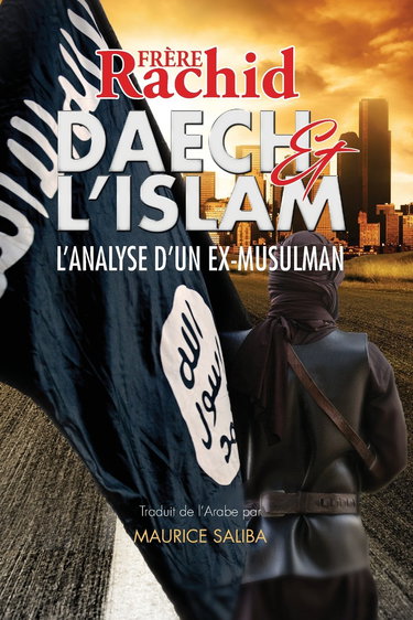 Daech et L'Islam: L’Analyse d’Un Ex-Musulman