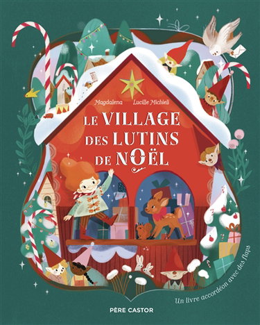 Couverture de Le village des lutins de Noël : un livre accordéon avec des flaps