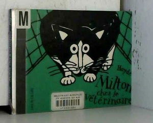 Milton chez le vétérinaire