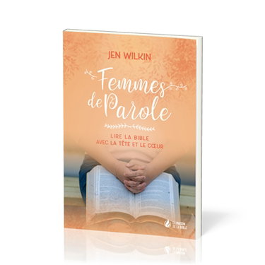 Couverture de Femmes de parole : lire la Bible avec la tête et le coeur