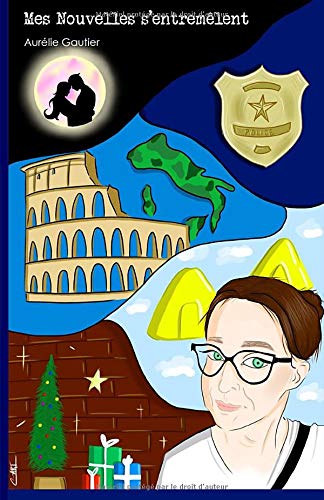 Mes nouvelles s’entremêlent