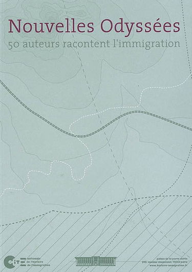 Nouvelles odyssées : 50 auteurs racontent l'immigration