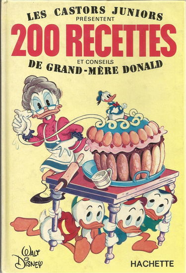 Deux cents recettes par grand-mère Donald