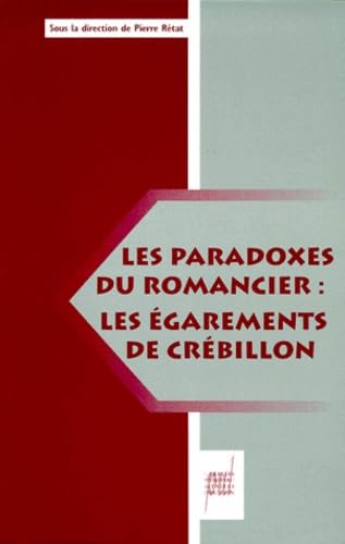 Les paradoxes du romancier: "Les Égarements" de Crébillon