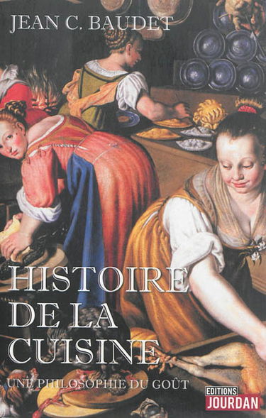 Histoire de la cuisine : une philosophie du goût