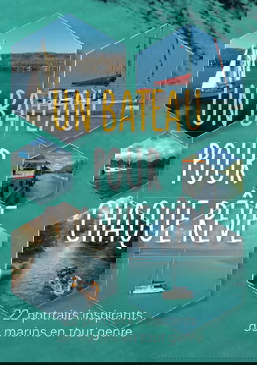 Un bateau pour chaque rêve