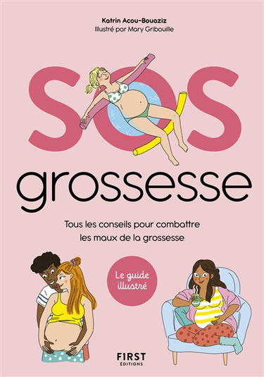 SOS grossesse : tous les conseils pour combattre les maux de la grossesse
