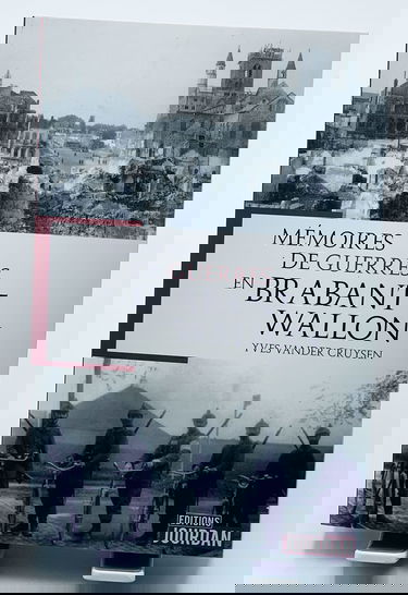 Mémoires de guerres en Brabant Wallon