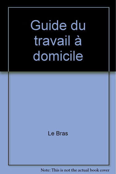 Guide du travail à domicile