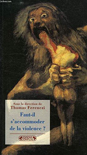 Faut-il s'accommoder de la violence ?