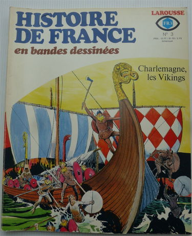Histoire de France en Bandes Dessinées N° 3 - Charlemagne, les Vikings