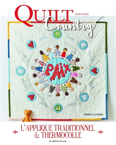Quilt country, hors-série, n° 1. L'appliqué traditionnel & thermocollé