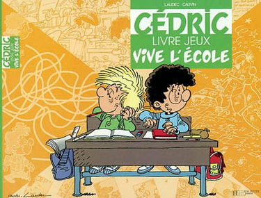 Cédric, vive l'école : livre jeux