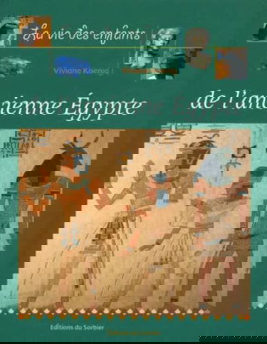 La vie des enfants de l'Egypte ancienne