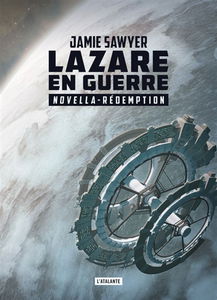 Lazare en guerre. Vol. 2,5. Rédemption : intermède