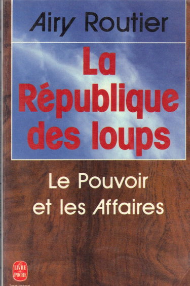 Couverture de La République des loups : le pouvoir et les affaires